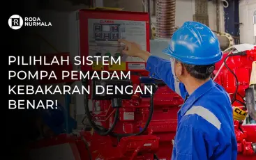 Pilihlah Sistem Pompa Pemadam Kebakaran Dengan Benar
