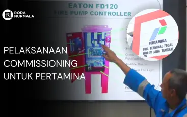PT Roda Nurmala Laksanakan Commissioning Sistem Fire Pump untuk Proyek Pertamina