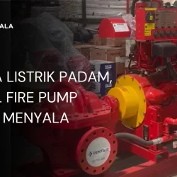 Diesel Fire Pump Tetap Menyala Saat Listrik Padam Solusi Cerdas Sistem Darurat Pemadam Api