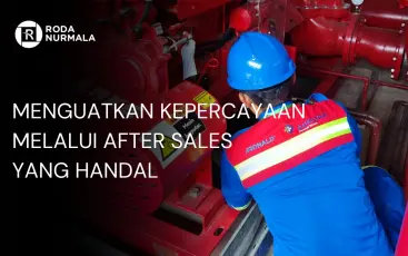 Komitmen Roda Nurmala Memberikan Layanan After Sales Service Terbaik di Indonesia