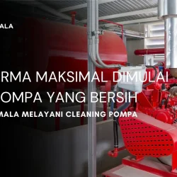 Performa Maksimal Dimulai Dari Pompa Yang Bersih Roda Nurmala Melayani Cleaning Pompa